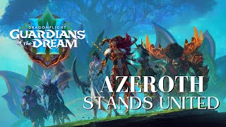 World of Warcraft Dragonflight Azeroth Stands United [upl. by Tristan86]