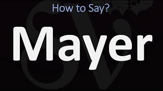 How to Pronounce Mayer CORRECTLY [upl. by Secilu]