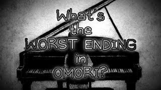 What is the WORST ENDING in OMORI [upl. by Berwick]