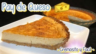 PAY DE QUESO  facil y delicioso   DESDE MI COCINA by Lizzy [upl. by Hedaza]