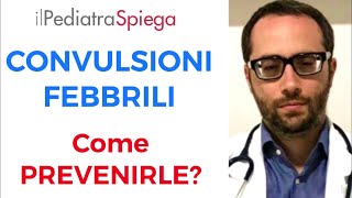 Convulsioni Febbrili nei Bambini  Come prevenirle  Serve dare l’antipiretico Tachipirina a 375 [upl. by Neona568]