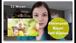 Almanyada Resmi Tatil Günleri ve Okul Tatilleri [upl. by Nomi]