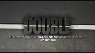 021kid  DOUBLE Official Video [upl. by Brout572]