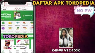 DAFTAR APK TOKOPEDIA 4 [upl. by Rebbecca395]