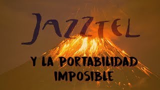 Jazztel y la portabilidad [upl. by Pedrotti950]