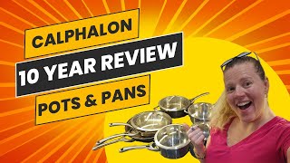 My 10 Year Review  Calphalon Stainless Steel pots amp pans [upl. by Carrel]