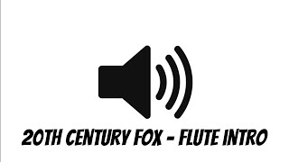 20th Century Fox  Flute Intro Sound Effect [upl. by Gnud]