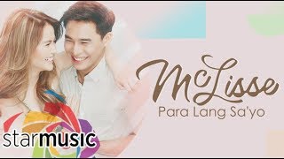 McLisse  Para Lang Sayo Official Lyric Video [upl. by Eusoj]