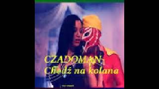 CZADOMAN Chodź na kolana instrumental [upl. by Asirak]