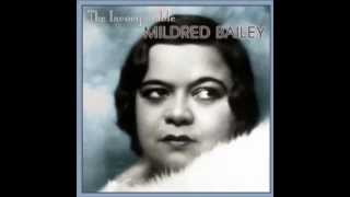 Mildred Bailey  Dont Be That Way [upl. by Jensen]