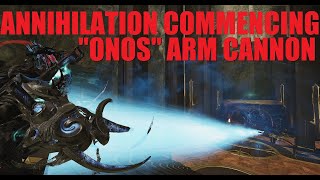 WARFRAME NEW ARM CANNON quotONOSquot Is Worth It 6 Forma BuildReview  Dante Unbound [upl. by Eustasius]