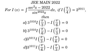 For Ixintegral of secx2022sin2022xdx if Ipi421011 thenJEE11th12th CBSE ICSE [upl. by Stutman774]