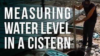 Measuring Water Level in a Cistern [upl. by Swisher]