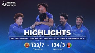 Sri Lanka A vs Afghanistan A  Mens T20 Emerging Teams Asia Cup  Final [upl. by Bass]