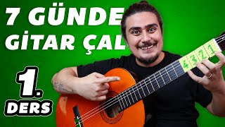 7 GÜNDE GİTAR NASIL ÇALINIR  Gitar Dersi 1 [upl. by Adelric]