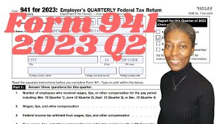 How to fill out Form 941 for 2023 Q2 Employer Quarterly Federal Employment Tax Return [upl. by Alracal471]