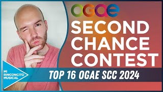 TOP 16 Ogae Second Chance Contest 2024 EUROVISIÓN 2024 [upl. by Hgeilhsa]