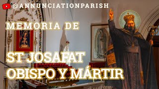 Memoria de San Josafat obispo y mártir [upl. by Daisy]