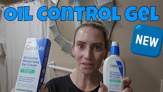 CeraVe 🆕️ Oil Control Moisturizing GelCream Face Moisturizer To Rebalance Oily Skin Initial Test [upl. by Dnalro962]