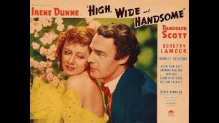 High  Wide and Handsome 1937 Irene Dunne  Randolph Scott [upl. by Oyr528]