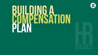 HR Basics Building a Compensation Plan [upl. by Eseerehc]