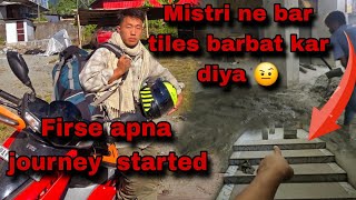 Mistri ne Bar ka tiles urta laga diya 🤨  Firse apna journey started  Bahot din bath kaya mutton [upl. by Radnaskela248]