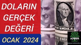 Doların Gerçek Değeri  OCAK 2024 [upl. by Perretta494]