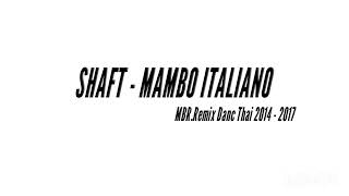 SHAFT  Mambo Italiano  MBRRemix [upl. by Bittencourt]