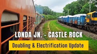 Londa  Castle Rock Doubling amp Electrification Update  Tinai Ghat  Londa Vasco Electrification [upl. by Ahsiekit]