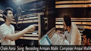 Chale Aana Recording Song Armaan Malik Studio  Composer Amaal Mallik De De Pyaar De  Movie Song [upl. by Liartnod]