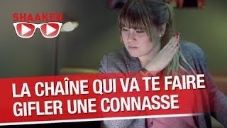 Shaaker la chaîne qui va te faire gifler de la connasse   Shaaker [upl. by Regine]