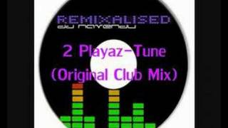 2 PlayazTune original CLUB Mix [upl. by Benita]