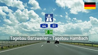 Driving in Germany Autobahn A44 amp A61 E31 from Tagebau Garzweiler to Tagebau Hambach [upl. by Folsom843]