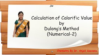 Fuel Calculation of Calorific Value of fuel by using Dulong FormulaNumerical2Dr Anjali Ssaxena [upl. by Acirederf193]