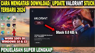 Cara Mengatasi Download Valorant Stuck Terbaru 2024  Mengatasi Valorant Download Stuck at 01kbs [upl. by Snapp]