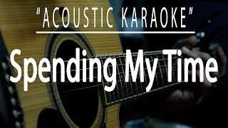 Spending my time  Roxette Acoustic karaoke [upl. by Assiralk]