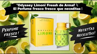 🌟 ODYSSEY LIMONI FRESH de Armaf ¡El PERFUME FRESCO que NECESITAS 🌟 [upl. by Cilegna]