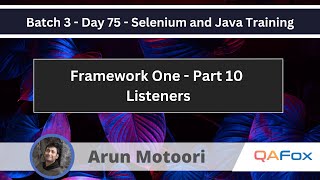 Framework One  Part 10  Listeners Selenium Java Training 75 [upl. by Sumner]