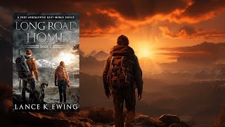 LONG ROAD HOME VOL 1  FREE FullLength Audiobook  Thriller PostApocalyptic audiobook [upl. by Westphal]