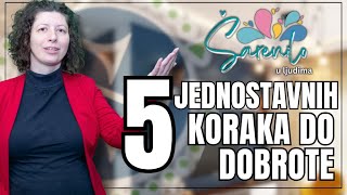 5 jednostavnih koraka do dobrote [upl. by Ulani807]