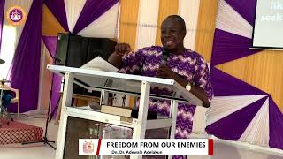 SERMON Freedom From Our Enemies  By Dn Dr Wale Adelakun  OCTOBER 20 2024 [upl. by Irrot]