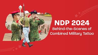 NDP 2024  Behindthescenes Combined Military Tattoo [upl. by Yole]