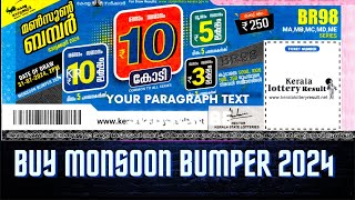 MONSOON BUMPER Result 2024 BR 98 Kerala Bumper Lottery Result Draw date July 31 2024 [upl. by Searle583]