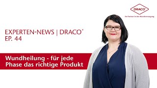 Wundheilungsphasen – für jede Phase das richtige Produkt – der DRACO® Videoblog [upl. by Yleme478]