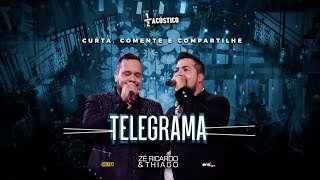 Zé Ricardo e Thiago  Telegrama I DVD MeioAcústico [upl. by Cumings]