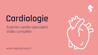 Examen cardiovasculaire  Vidéo complète [upl. by Manara]