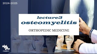 Osteomyelitis Orthopedic Medicine Lec 3 [upl. by Diver816]