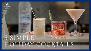 3 Simple Holiday Cocktail Recipes  Grey Goose Vodka [upl. by Aserat]