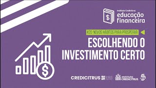 Qual o Melhor Investimento para Você  Novos hábitos para prosperar 20 [upl. by Arvie]