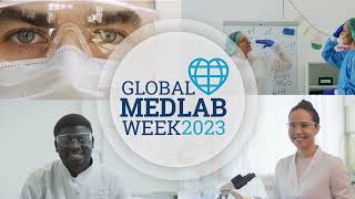 Global Med Lab Week 2023  Official presentation [upl. by Eenimod]